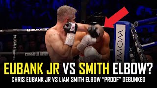 Eubank Jr Vs Smith quotPROOFquot of elbow DEBUNKED [upl. by Nebur]