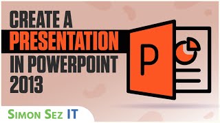 PowerPoint 2013 Training  Creating a Presentation  Part 1  PowerPoint 2013 Tutorial Office 2013 [upl. by Leroj]