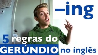 5 REGRAS DO GERÚNDIO –ING NO INGLÊS  DICA 47 [upl. by Leinahtam]