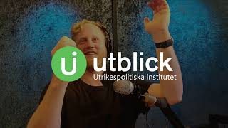 Utblick – en podd från Utrikespolitiska institutet [upl. by Nylessej]