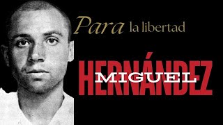 «Para la libertad sangro lucho pervivo» Miguel Hernández La guerra civil española y sus heridas [upl. by Nerin]