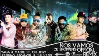 Nos vamos de shopping  Yaga Y Mackie Ft Opi Arcangel J Alvarez Farruko amp Jory Official Remixx [upl. by Arul]