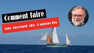 Comment faire un noeud de capucin [upl. by Mulvihill]