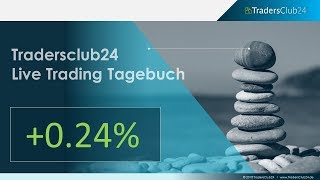 TradersClub24 Live Trading Tagebuch am 13062018 Daytrading  Forex [upl. by Pippo]