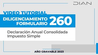 Video tutorial  Diligenciamiento Formulario 260 [upl. by Nnaeed]