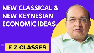 New Classical amp New Keynesian Economic Ideas HINDI [upl. by Oinotna]