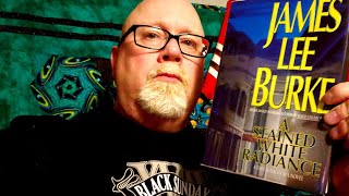 A STAINED WHITE RADIANCE  James Lee Burke  Book Review  Brian Lee Durfee spoiler free [upl. by Innig]