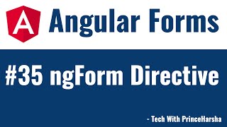 35Angular Forms Tutorial  ngForm Directive [upl. by Gathard]