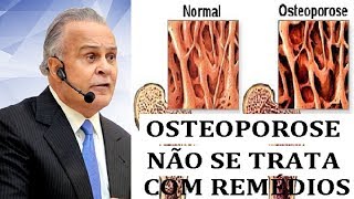 Dr Lair Ribeiro  COMO VENCER A OSTEOPOROSE OSTEOPOROSE NÃO SE TRATA COM REMÉDIOS PELO CONTRÁRIO [upl. by Ahouh234]