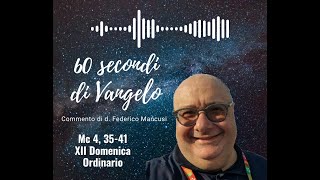 Marco 4 3541 XII Domenica del Tempo Ordinario  60 secondi di Vangelo [upl. by Koby]