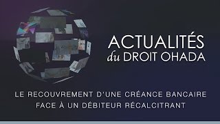 Le recouvrement d’une créance bancaire face à un débiteur récalcitrant [upl. by Solrak]