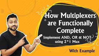 How Multiplexers are Functionally Complete  Implement AND OR amp NOT using 21 Mux [upl. by Akiehs]