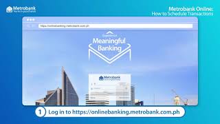 How to schedule transactions with Metrobank Online [upl. by Wira203]