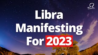 LIBRA  THIS MIGHT BE THE BEST YEAR OF YOUR LIFE  Whats Manifesting for 2023  Tarot Reading [upl. by Cordeelia410]