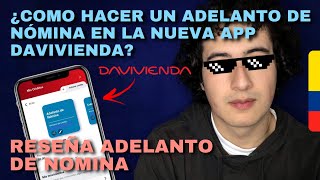 ¿Como hacer un adelanto de nómina en la nueva Aplicación Davivienda  Reseña del adelanto de nomina [upl. by Whitman397]