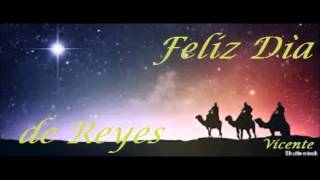 Feliz Día de Reyes [upl. by Lock29]