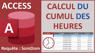 Calcul du cumul des heures travaillées avec Access [upl. by Hadwin]