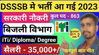 DSSSB Recruitment 2023 l बिजली विभाग l Post 863 All India Apply [upl. by Kolb991]