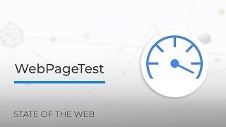 WebPageTest  The State of the Web [upl. by Elbag]