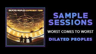 Sample Sessions  Episode 171 Worst Comes To Worst  Dilated Peoples Feat Guru [upl. by Seavir]