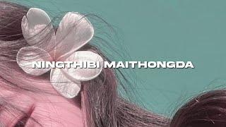 NINGTHIBI MAITHONGDA watsapp status video 🌼✨🌸 [upl. by Ivanna]