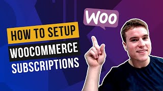 How to setup WooCommerce Subscriptions [upl. by Panchito]