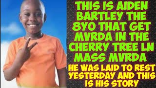 This Is Aiden Bartley The 8yo That Get MvRDA In The Cherry Tree Ln Mass MvRDA He Was Laid To Rest [upl. by Paapanen313]