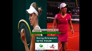 2010 Brisbane 2R  Sesil Karatantcheva vs Justine Henin Highlights [upl. by Just]