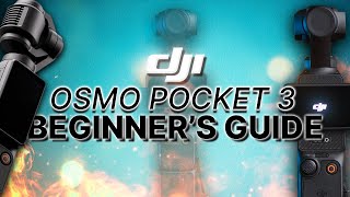 Setting Up Your DJI Osmo Pocket 3  ULTIMATE BEGINNERS GUIDE [upl. by Erick785]