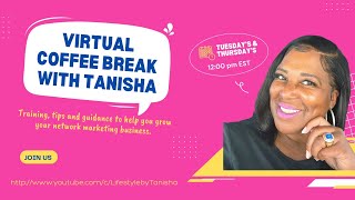 Episode 11624 Virtual Coffee Break with Tanisha Topic Piquing Interest [upl. by Yentihw732]