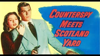 Counterspy Meets Scotland Yard 1950  Full CrimeFilm Noir Movie  Howard St John  Amanda Blake [upl. by Conny]