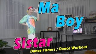 KPOP Sistar  Ma Boy  Dance Fitness  Dance Workout By Golfy  คลาสเต้นออกกำลังกาย [upl. by Adnale869]