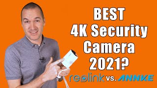 New PoE Security Camera Recommendations 2021  Reolink RLC810A vs Annke C800 amp RLC410 vs C500 [upl. by Aciret612]