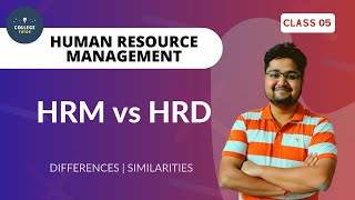 HRM vs HRD  Human Resource Management vs Human Resource Development  CLASS 05 HRM [upl. by Laeahcim]