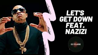 PREZZO X NAZIZI  LETS GET DOWN DJ FLARE RENDITION [upl. by Ailimat]