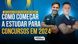 Guia Completo Como começar a estudar para concursos em 2024  AlfaCon [upl. by Bay]