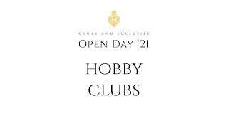 Open Day 2021  Hobby Clubs [upl. by Barnaby879]