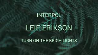 Leif Erikson  Interpol Sub Español [upl. by Caesaria]