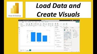 Load Data and Create Visuals in Power BI Desktop [upl. by Marquita756]