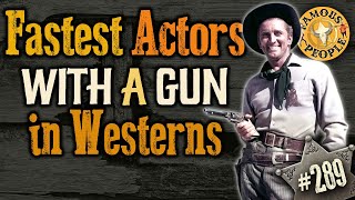 Fastest Actors with a gun in Westerns [upl. by Gene]