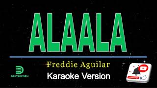 Freddie Aguilar  Alaala karaoke version [upl. by Melliw217]