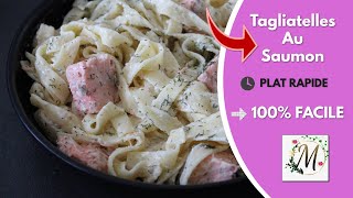 Recette Tagliatelles Au Saumon Facile Et Rapide [upl. by Burnley]