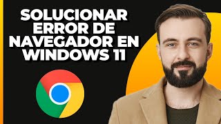 Solucionar el error quotNo se puede abrir esta páginaquot en el navegador ChromeBrave con Windows 11 [upl. by Assinna]