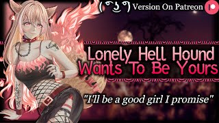 Lonely HellHound Wants To Be YoursMasterxServantClingyNeedy  Monster Girl ASMR Roleplay F4A [upl. by Lorimer915]