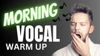 Morning Vocal Warm Up DO THIS FIRST [upl. by Decker397]