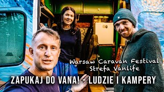 Kampery polskich Vanliferów 🚐 Jak wyglądają❓Strefa Vanlife Warsaw Caravaning Festival 2023 [upl. by Skier]