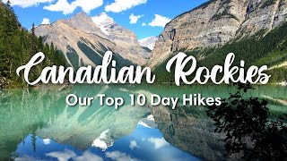 CANADIAN ROCKIES HIKES 2023  Our 10 Favorite Day Hikes In The Canadian Rockies [upl. by Ahsieki985]