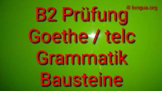 Deutsch lernen B2 Grammatik Bausteine Goethe Institut und telc [upl. by Wenona]