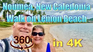 360° Noumea New Caledonia  Walk on Lemon Beach in 4K [upl. by Ilan]