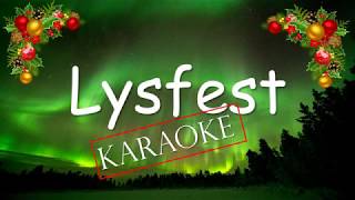 Lysfest  KARAOKE [upl. by Ribal443]